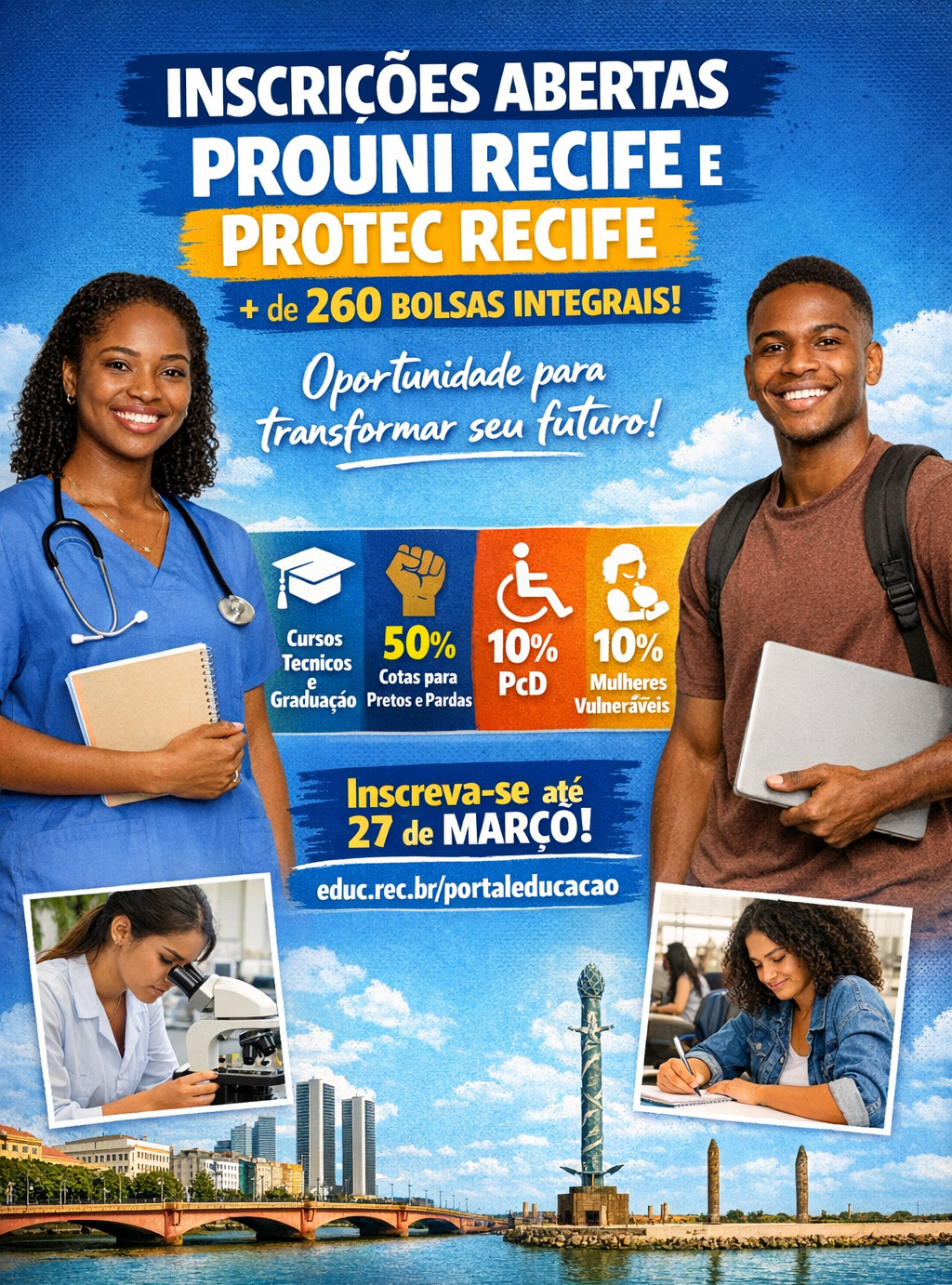 Recife segue com inscrições para Prouni e Protec com mais de 260 bolsas integrais e política inédita de inclusão social